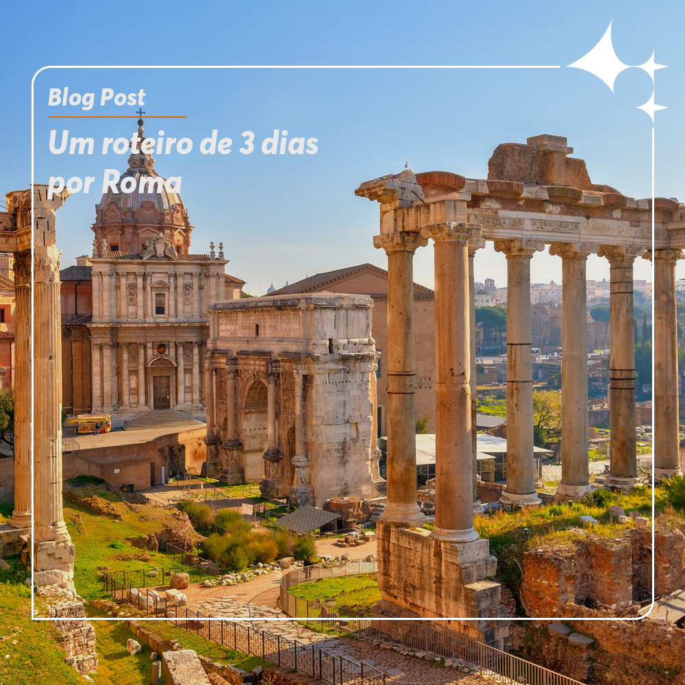 Um Roteiro De Três Dias Por Roma - Unitur Agência De Viagens E Turismo ...